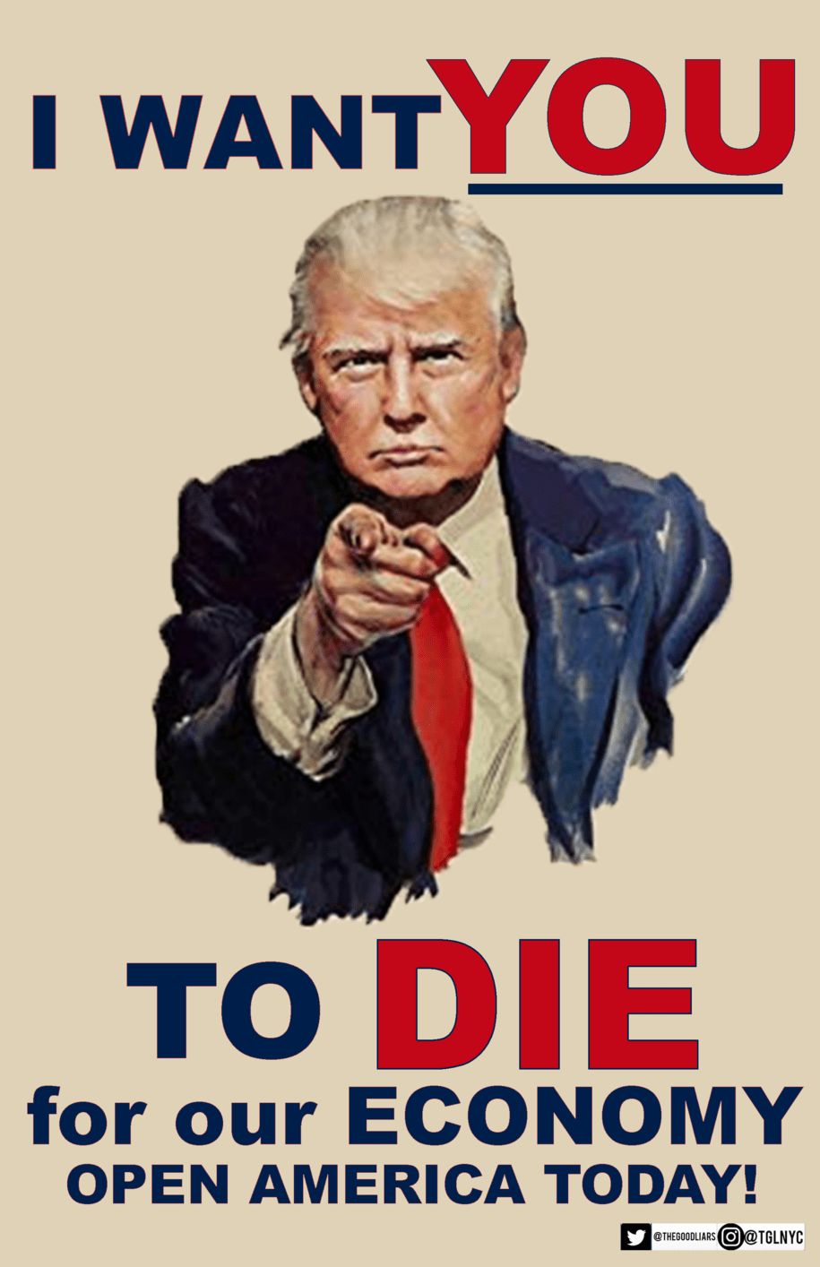 The image is a picture of Trump that reads, "I want YOU to DIE for our ECONOMY. OPEN AMERICA TODAY!