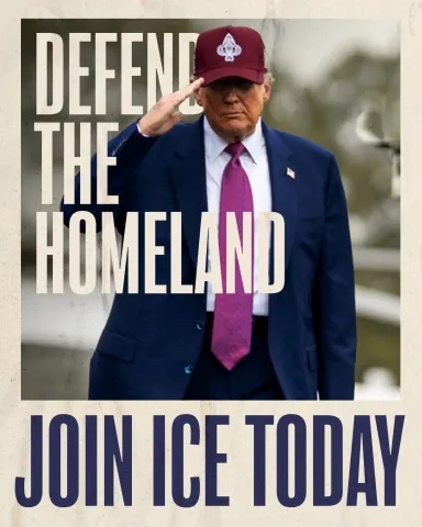 Donald Trump with big letters that read defend the homeland. join ice today.